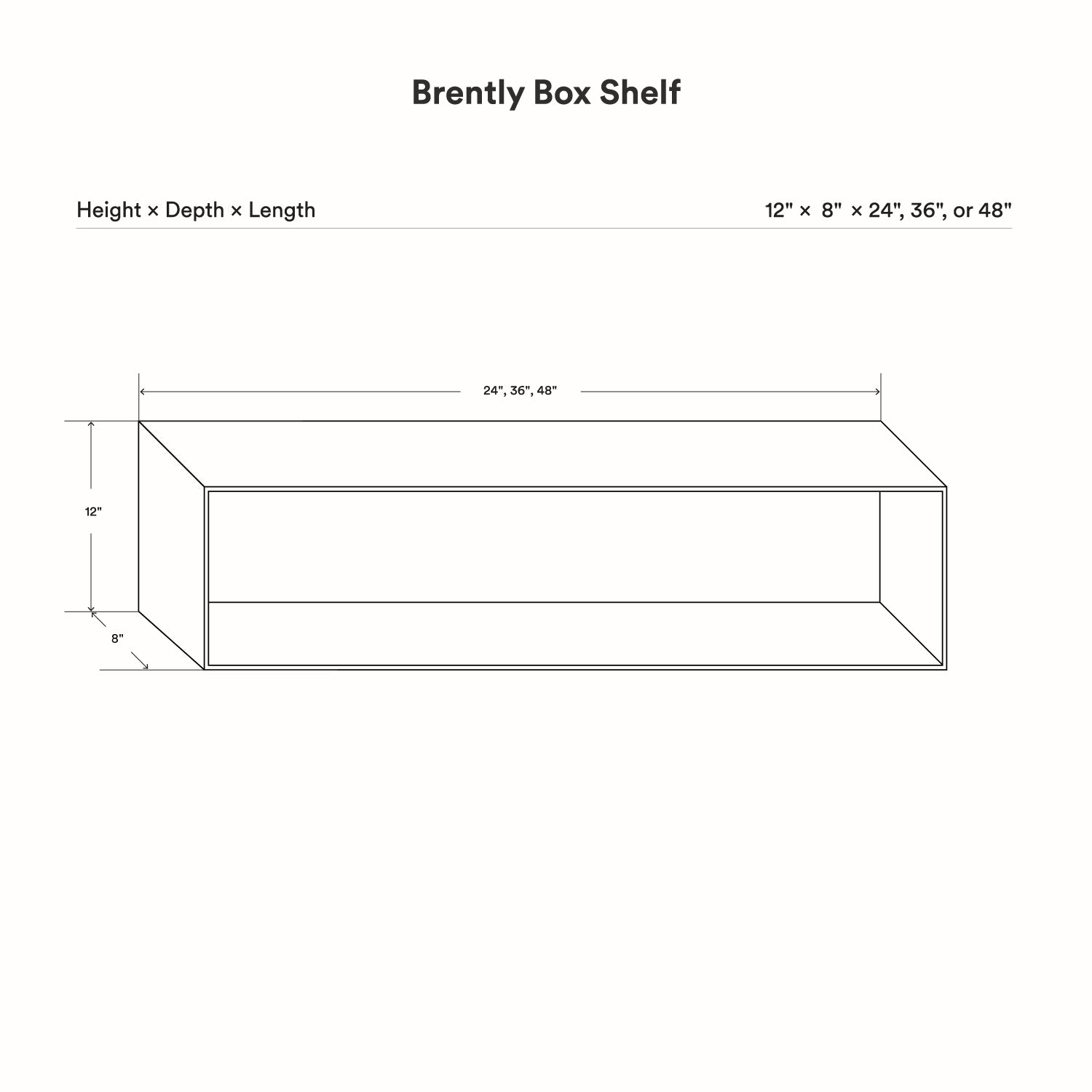 Line drawing with dimensions of the Brently Box Shelf showing a rectangular open box shape with 12 inches height, 8 inches depth, and length options of 24, 36, or 48 inches.