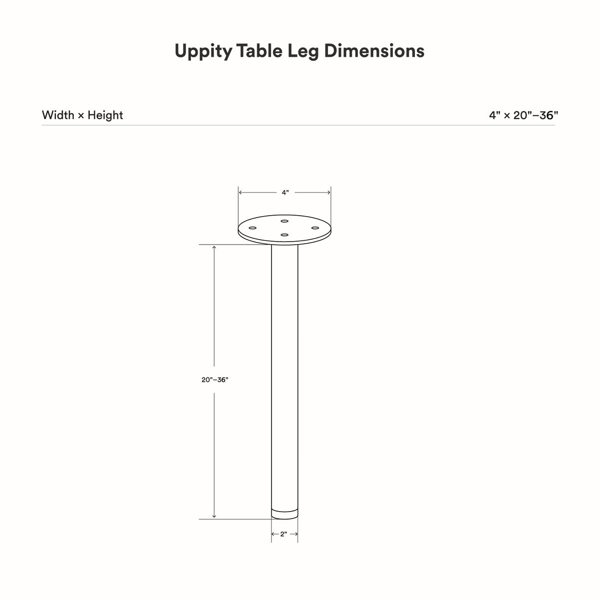 Technical line drawing showing dimensions of Uppity Table Leg with a 4-inch top diameter and adjustable height from 20 to 36 inches.