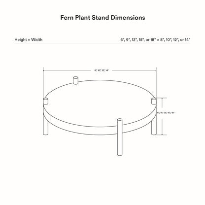 Line drawing showing dimensions for the Fern Plant Stand (Walnut) with height options from 6 to 18 inches and width options from 8 to 14 inches.
