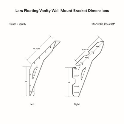 Lars Floating Vanity Wall Mount Bracket dimensions diagram showing left and right brackets with 12.5 inch height and 18 21 or 24 inch depths